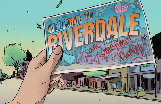 Don't Believe Everything You See... Welcome to Riverdale