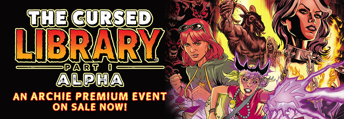 Cover art for The Cursed Library: Alpha by Craig Cermak, featuring Jinx, Madam Satan, Lucifer, and Danni Malloy. Text reads "An Archie Premium Event On Sale Now!" 